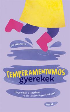 Temperamentumos gyerekek