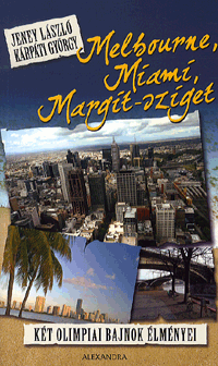 Melbourne, Miami, Margit-sziget
