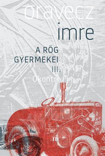 Ókontri - A rög gyermekei III.