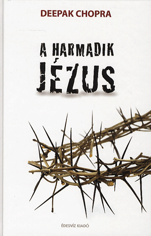 A HARMADIK JÉZUS