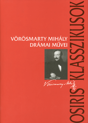 Vörösmarty mihály drámai művei