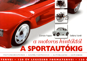 A motoros hintóktól a sportautókig