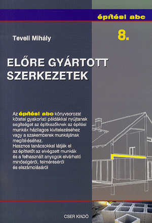 Előre gyártott szerkezetek