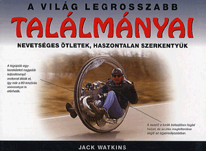 A világ legrosszabb találmányai