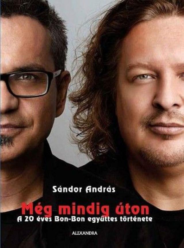 Még mindig úton - a 20 éves Bon-bon együttes története