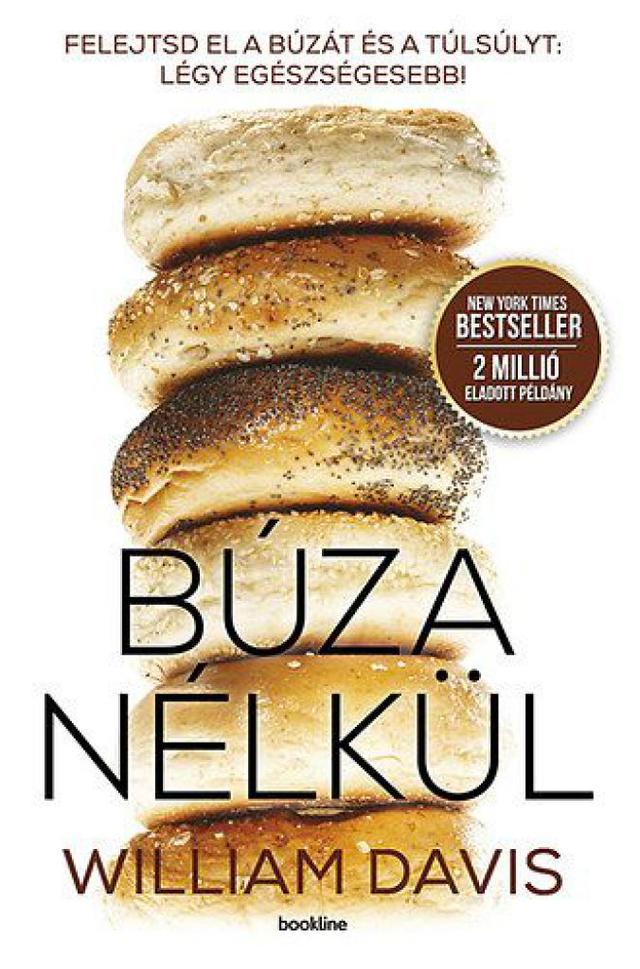 Búza nélkül - Fogyjunk gyorsan és egészségesen