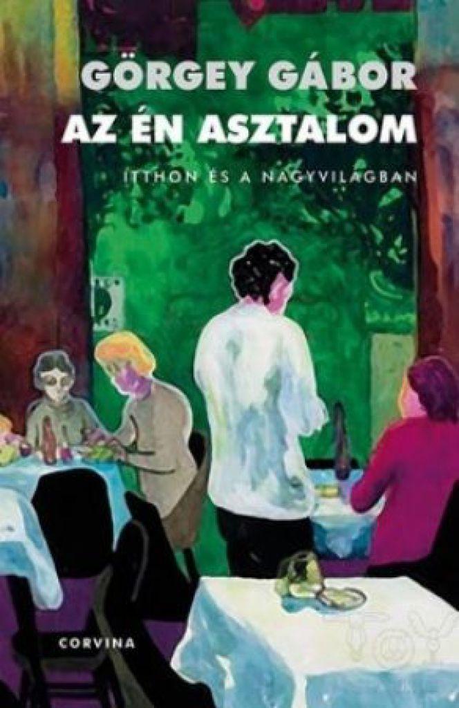 Az én asztalom - Itthon és a nagyvilágban (Figyelő, 1999–2009)