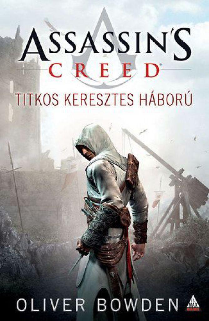 Assassins Creed - Titkos keresztes háború