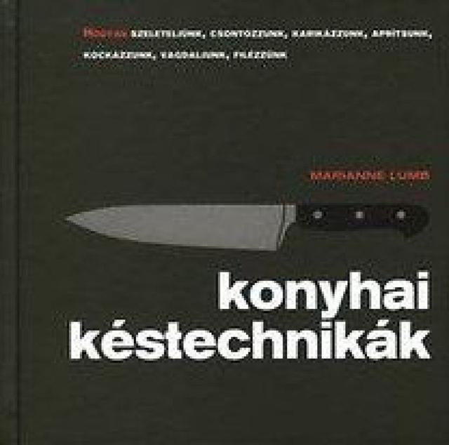 Konyhai késtechnikák