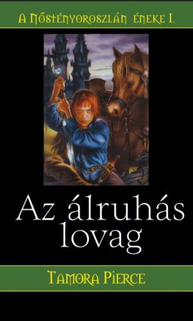 Az álruhás lovag - Nőstény oroszlán éneke I.