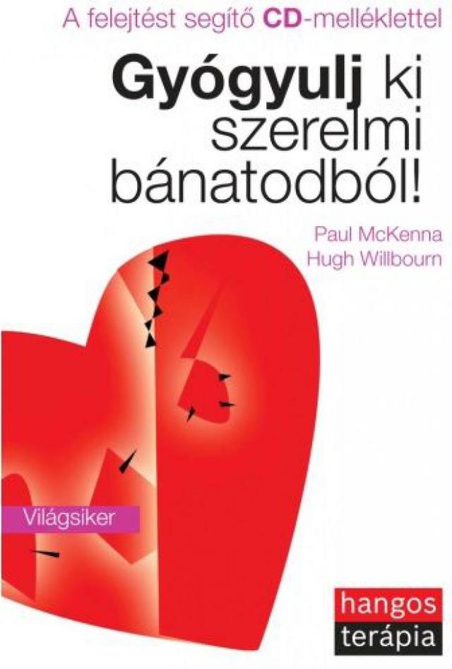 Gyógyulj ki szerelmi bánatodból!