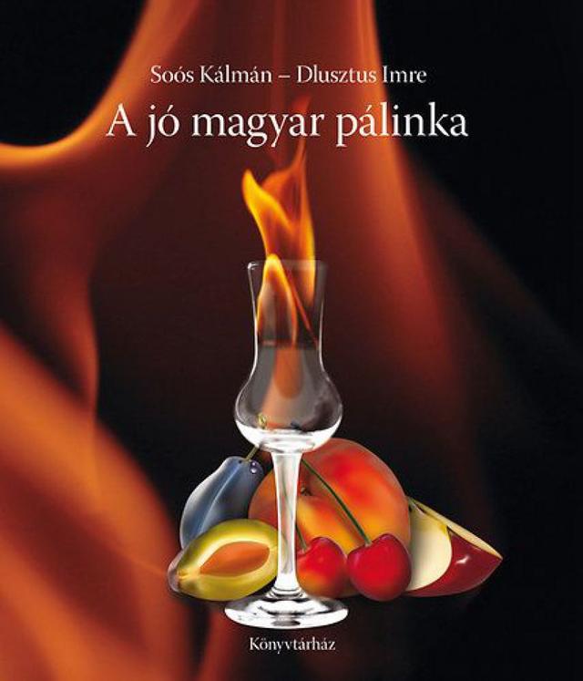 A jó magyar pálinka