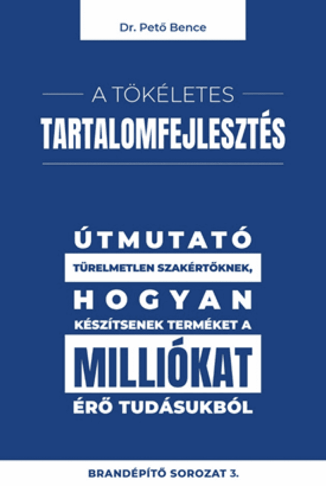 A tökéletes tartalomfejlesztés