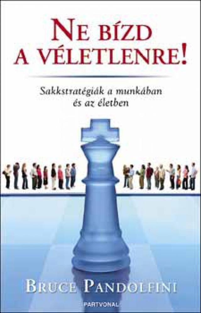 Ne bízd a véletlenre!