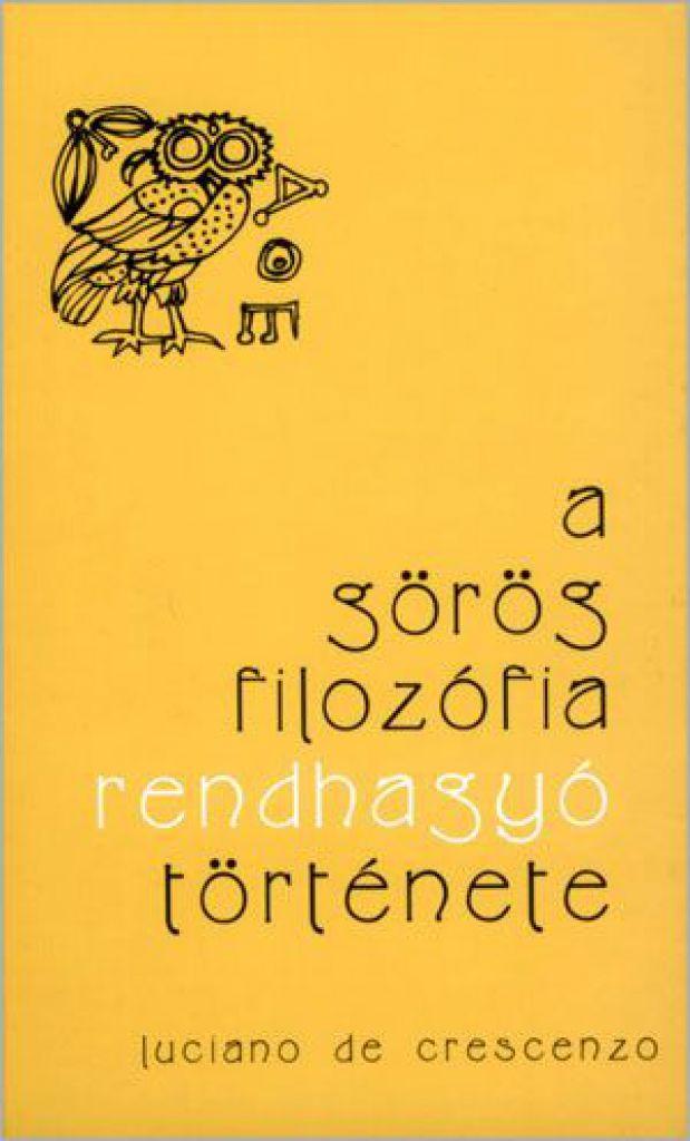 A görög filozófia rendhagyó története