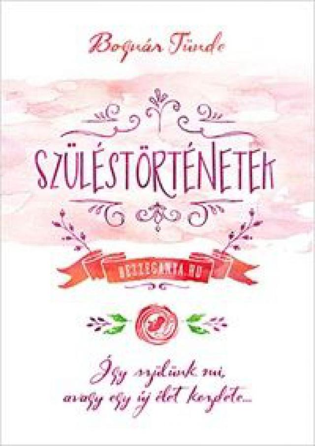 Szüléstörténetek