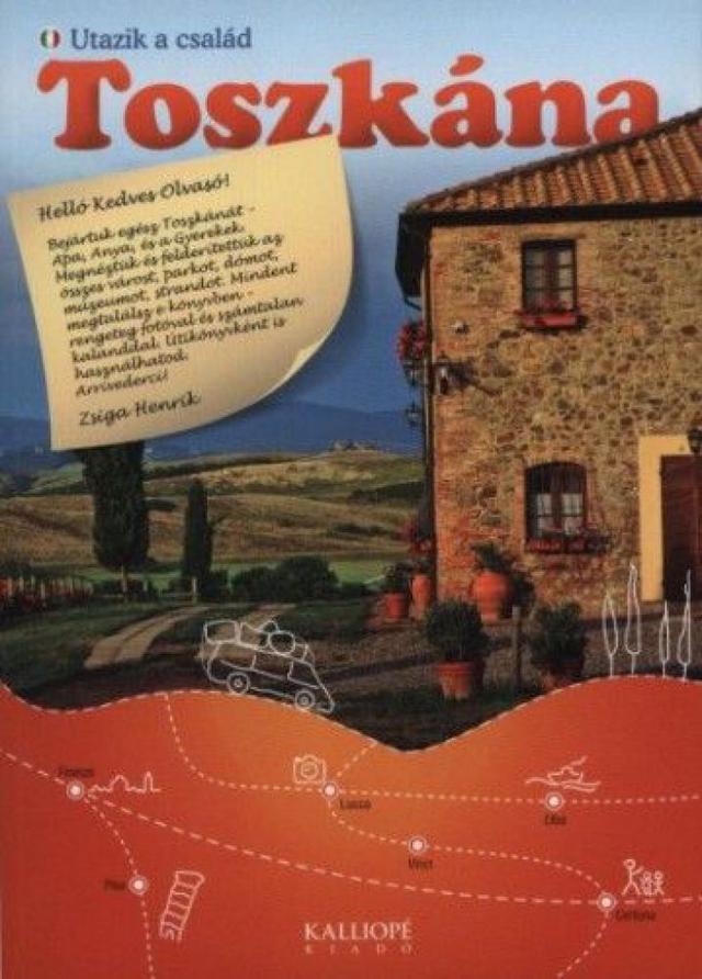 Toszkána - Utazik a család