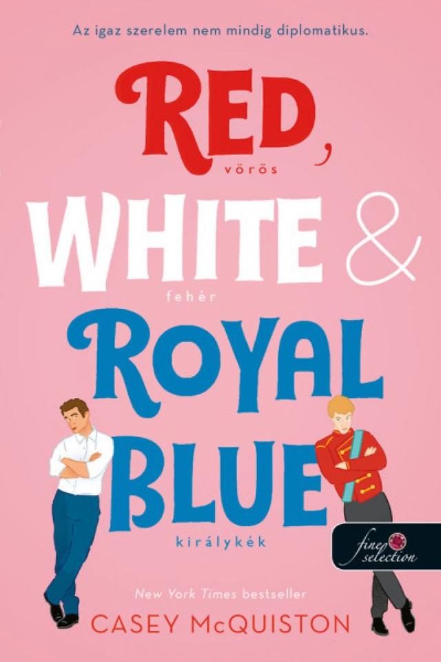 Red, White and Royal Blue - Vörös, fehér és királykék