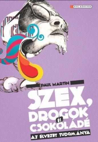 Szex, drogok és csokoládé